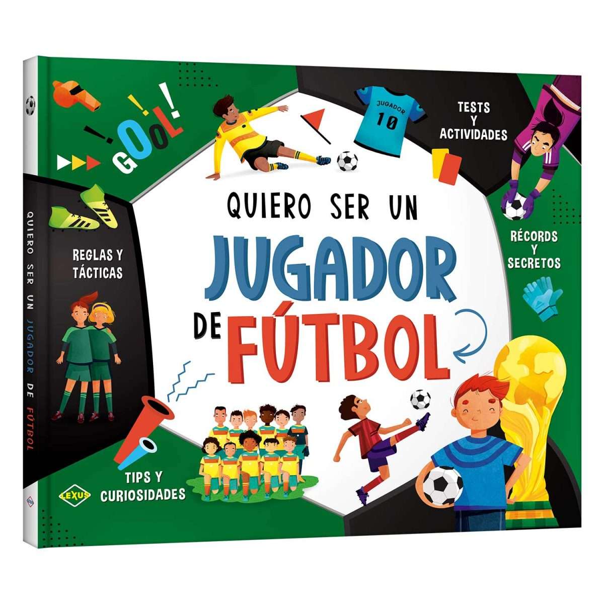 Quiero ser un Jugador de Fútbol/ libro